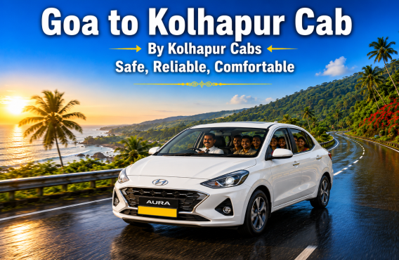Kolhapur Cabs Goa to Kolhapur Cab
