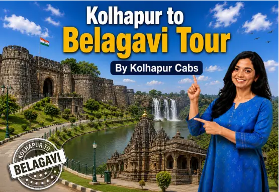 Kolhapur Cabs Kolhapur to Belagavi Tour