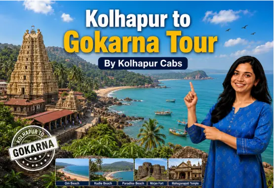 Kolhapur Cabs Kolhapur to Gokarna Tour