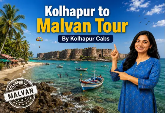 Kolhapur Cabs Kolhapur to Malvan Tour