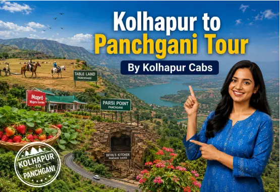 Kolhapur Cabs Kolhapur to Panchgani Tour
