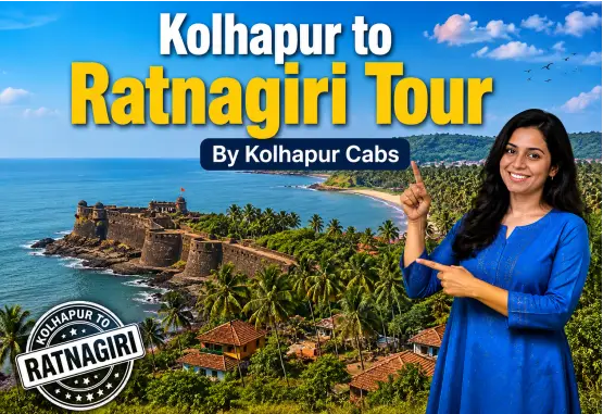 Kolhapur Cabs Kolhapur to Ratnagiri Tour
