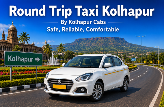 Kolhapur Cabs Round Trip Taxi Kolhapur